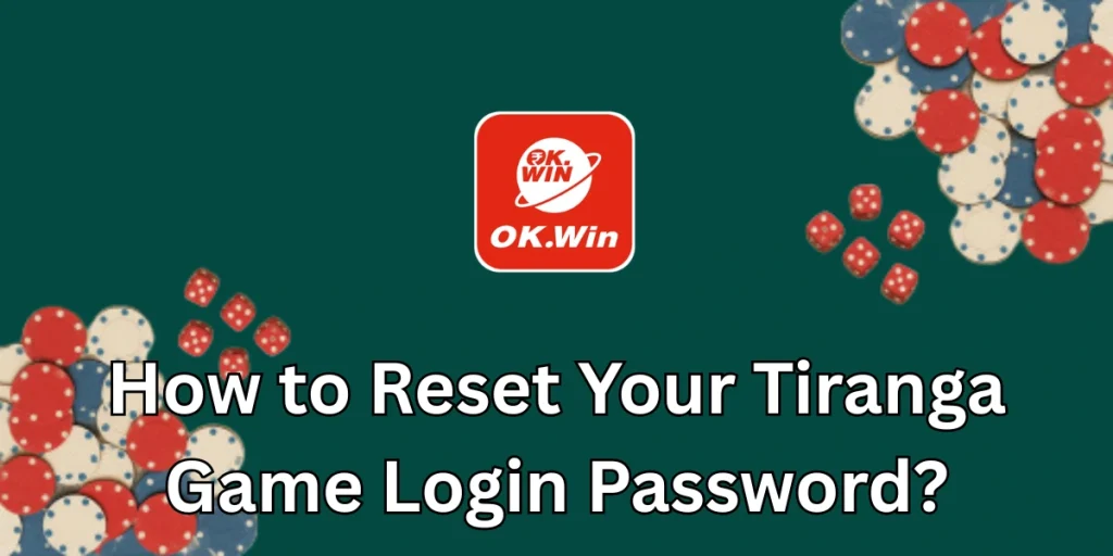 How to Reset Your Tiranga Game Login Password?