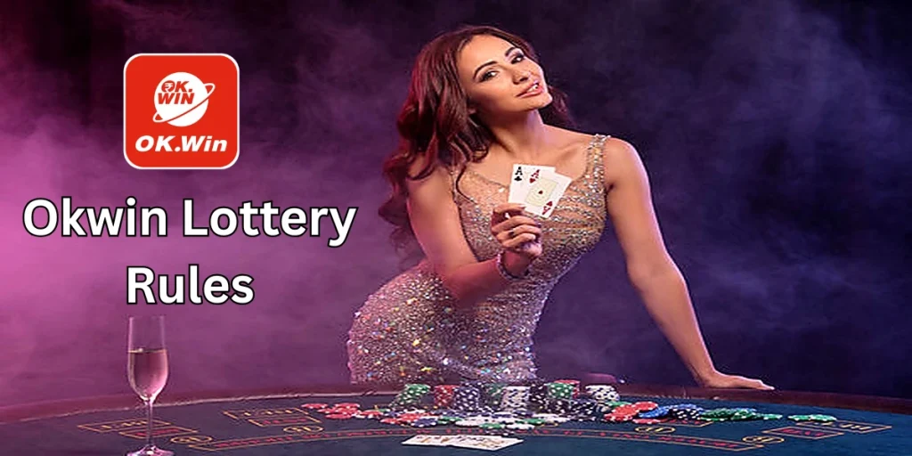 Okwin Lottery Rules